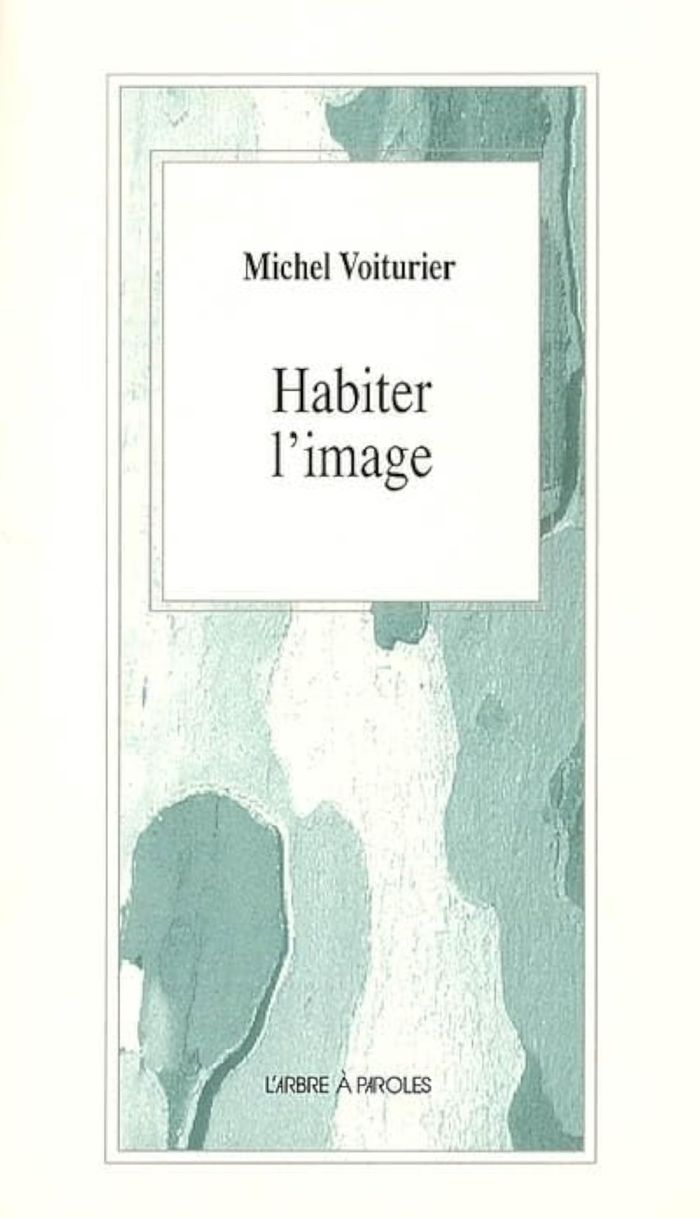 Couverture du livre « HABITER L'IMAGE » de Michel Voiturier, librairie Les Contes Infusés à Corte