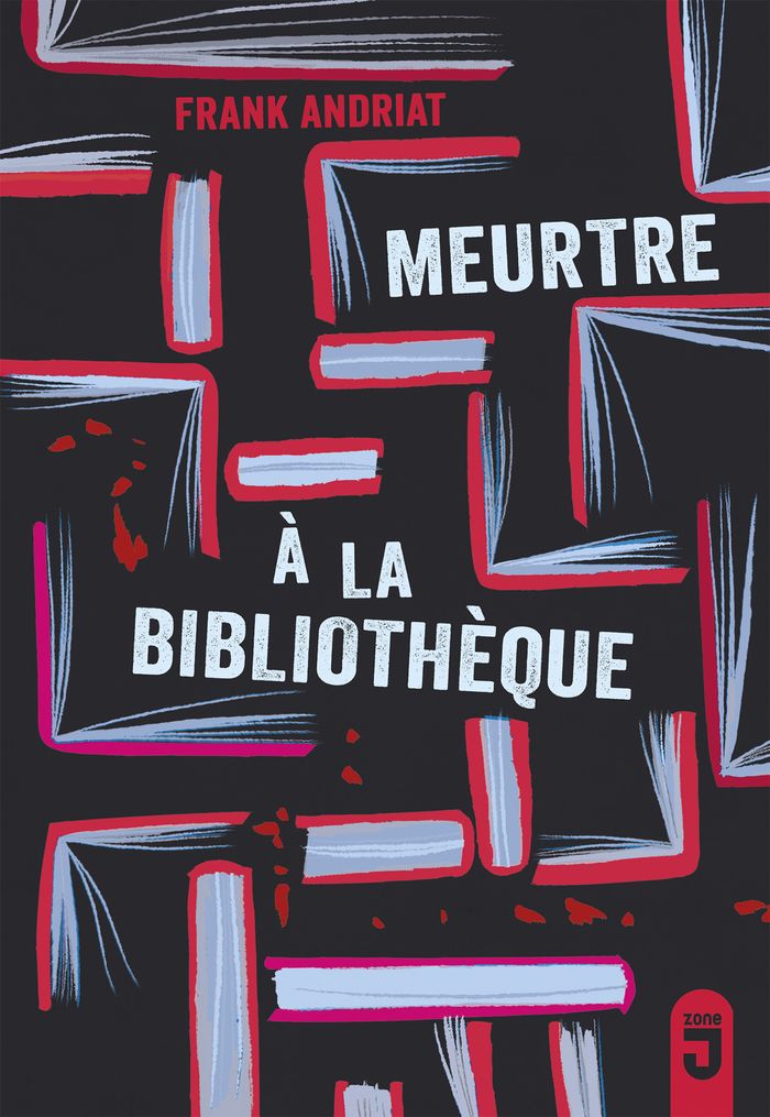 Couverture du livre « Meurtre à la bibliothèque : roman » de Frank Andriat, librairie Les Contes Infusés à Corte