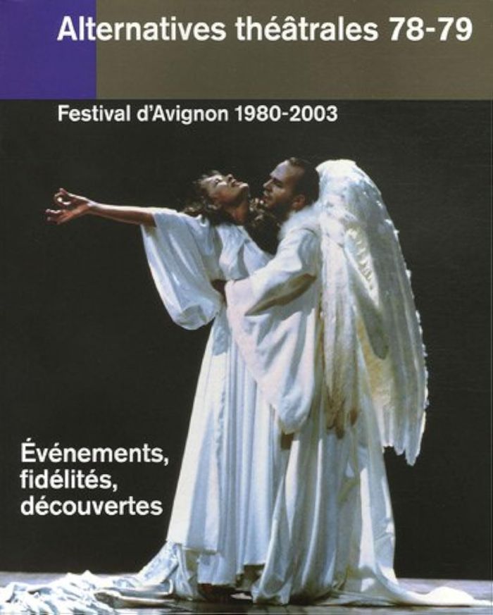 Couverture du livre « ALTERNATIVES THEATRALES N 78-79 / FESTIVAL D'AVIGNON 1980 - 2003 » de Bernard Debroux, librairie Les Contes Infusés à Corte