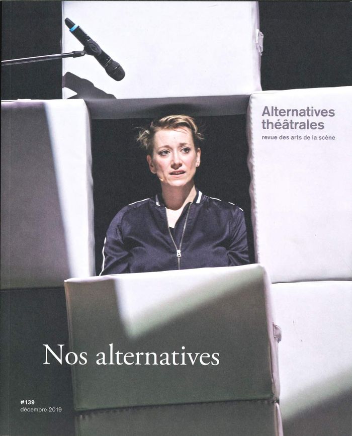 Couverture du livre « ALTERNATIVES THEATRALES N 139 : NOS ALTERNATIVES - DECEMBRE 2019 - RREVUE DES ARTS DE LA SCENE » de Collectif, librairie Les Contes Infusés à Corte