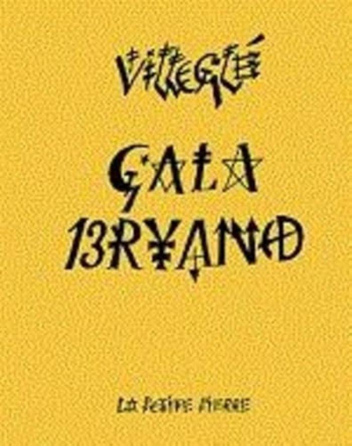 Couverture du livre « GALA BRYAND » de Jacques Villegle, librairie Les Contes Infusés à Corte