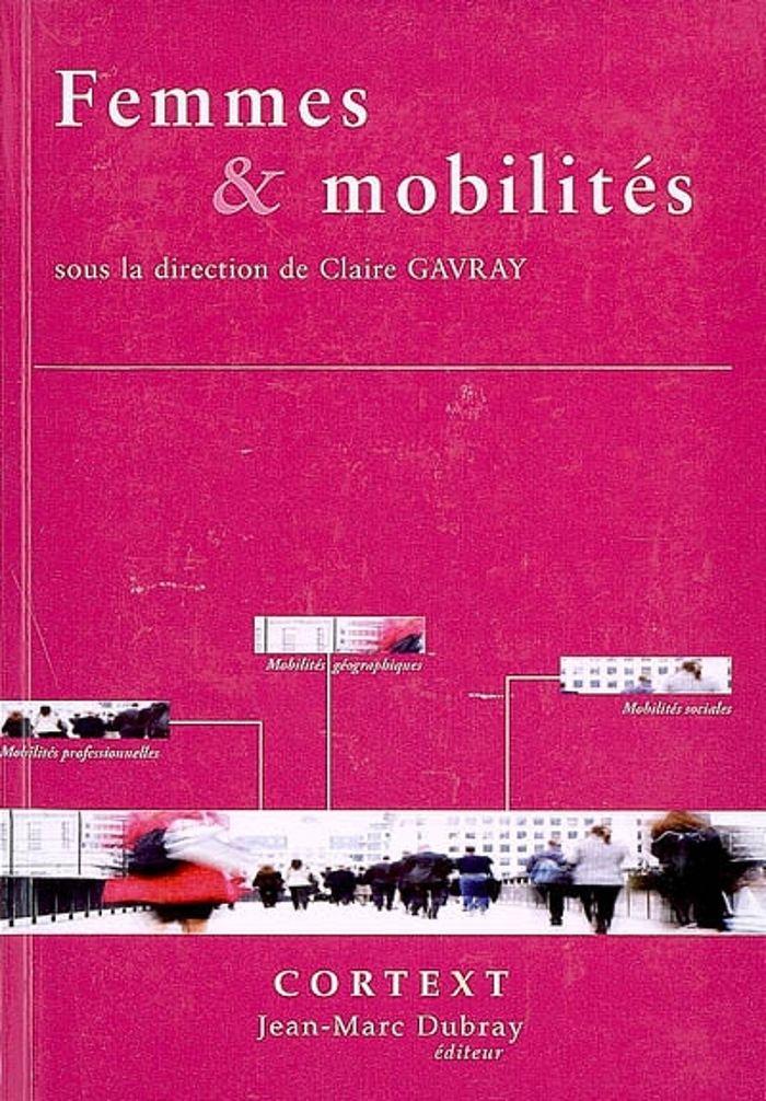 Couverture du livre « FEMMES & MOBILITES » de Xxx, librairie Les Contes Infusés à Corte