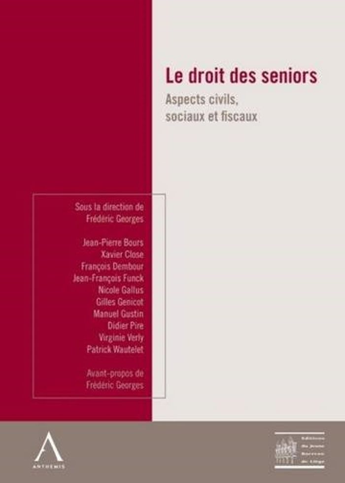 Couverture du livre « LE DROIT DES SENIORS - ASPECTS CIVILS, SOCIAUX ET FISCAUX - SOUS LA DIRECTION DE FREDERIC GEORGES » de Collectif, librairie Les Contes Infusés à Corte