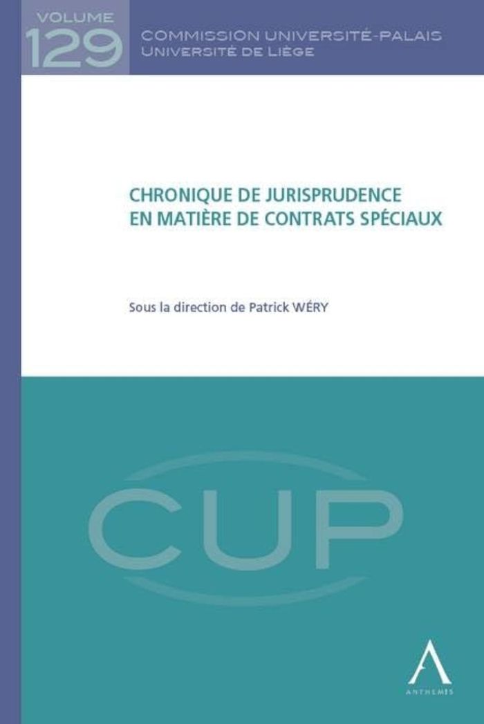 Couverture du livre « CHRONIQUE DE JURISPRUDENCE EN MATIERE DE CONTRATS SPECIAUX - SOUS LA DIRECTION DE PATRICK WERY » de Collectif, librairie Les Contes Infusés à Corte
