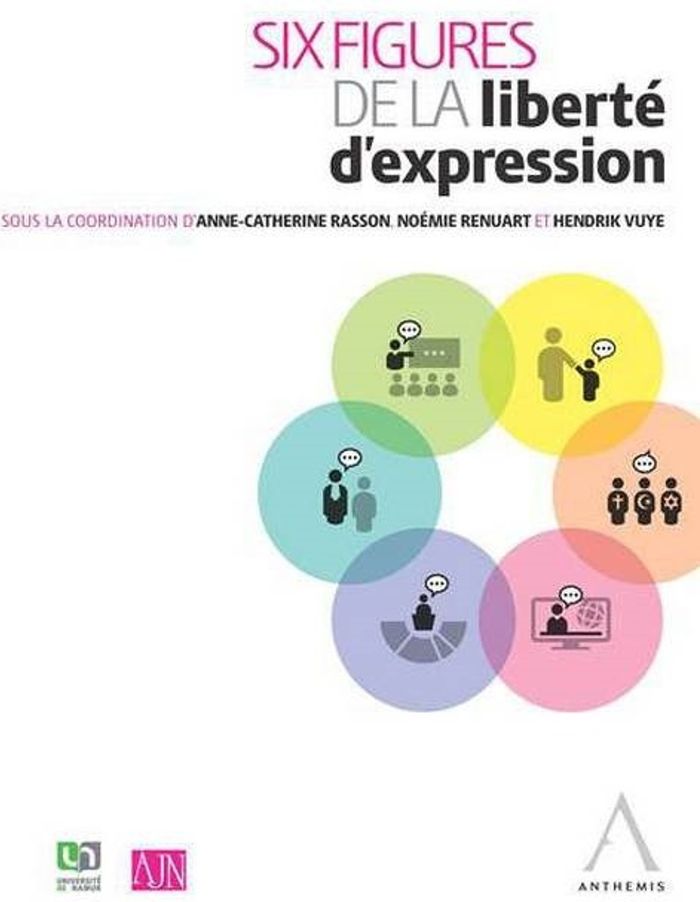 Couverture du livre « SIX FIGURES DE LA LIBERTE D'EXPRESSION - SOUS LA COORDINATION DE ANNE-CATHERINE RASSON, NOEMIE RENUA » de Collectif, librairie Les Contes Infusés à Corte
