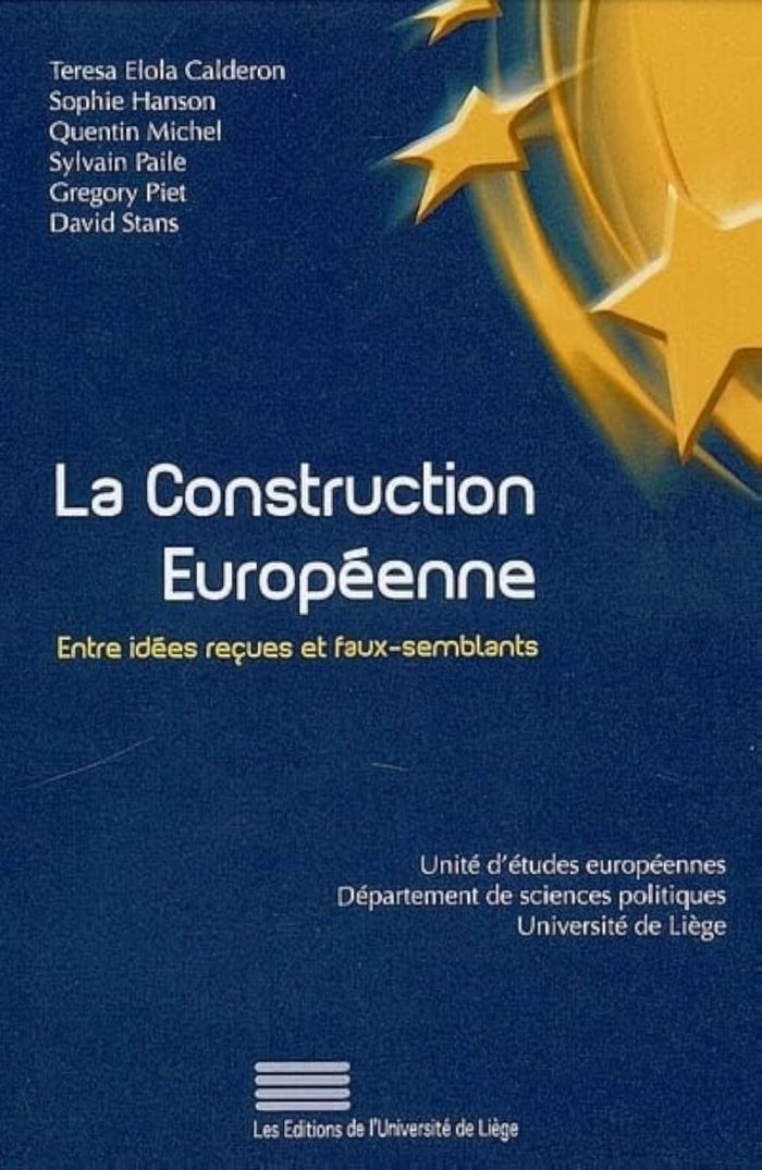 Couverture du livre « LA CONSTRUCTION EUROPEENNE : ENTRE IDEES RECUES ET FAUX-SEMBLANTS » de Calderon Teresa Elol, librairie Les Contes Infusés à Corte