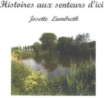 Couverture du livre « HISTOIRES AUX SENTEURS D'ICI » de Josette Lambrecht, librairie Les Contes Infusés à Corte