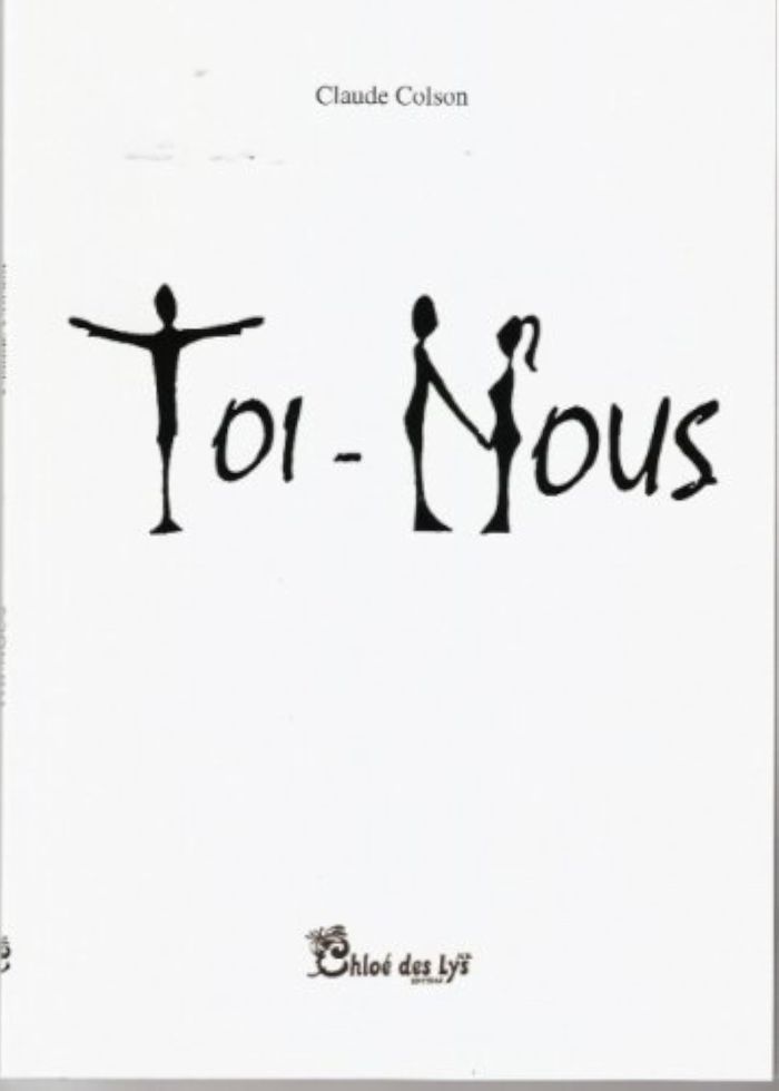 Couverture du livre « TOI-NOUS » de Claude Colson, librairie Les Contes Infusés à Corte