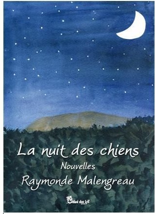 Couverture du livre « LA NUIT DES CHIENS » de Raymonde Malengreau, librairie Les Contes Infusés à Corte