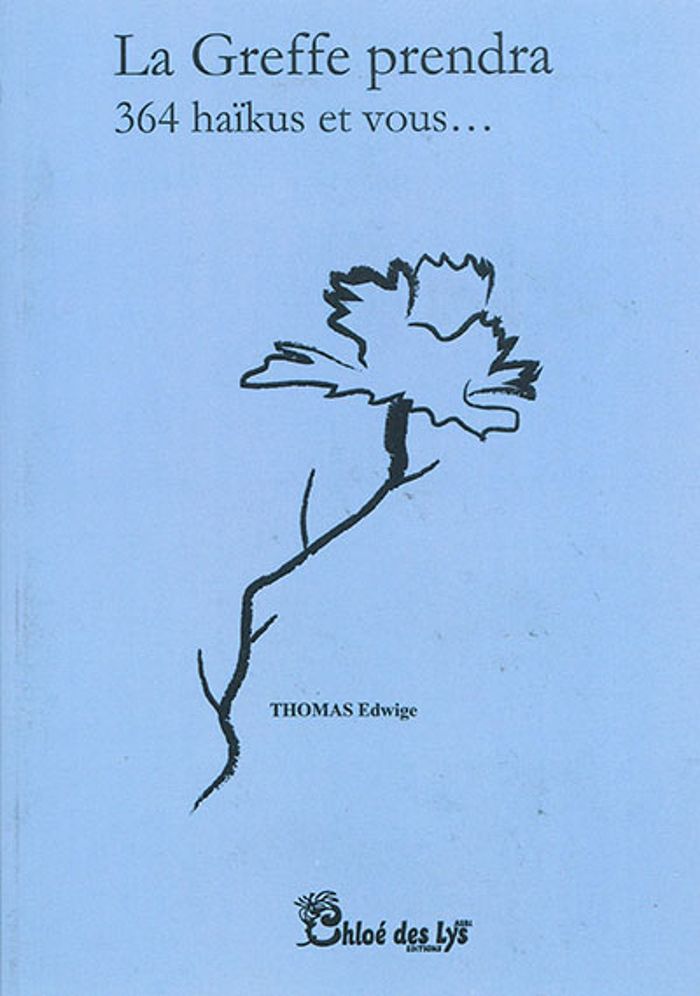 Couverture du livre « LA GREFFE PRENDRA » de Edwige Thomas, librairie Les Contes Infusés à Corte