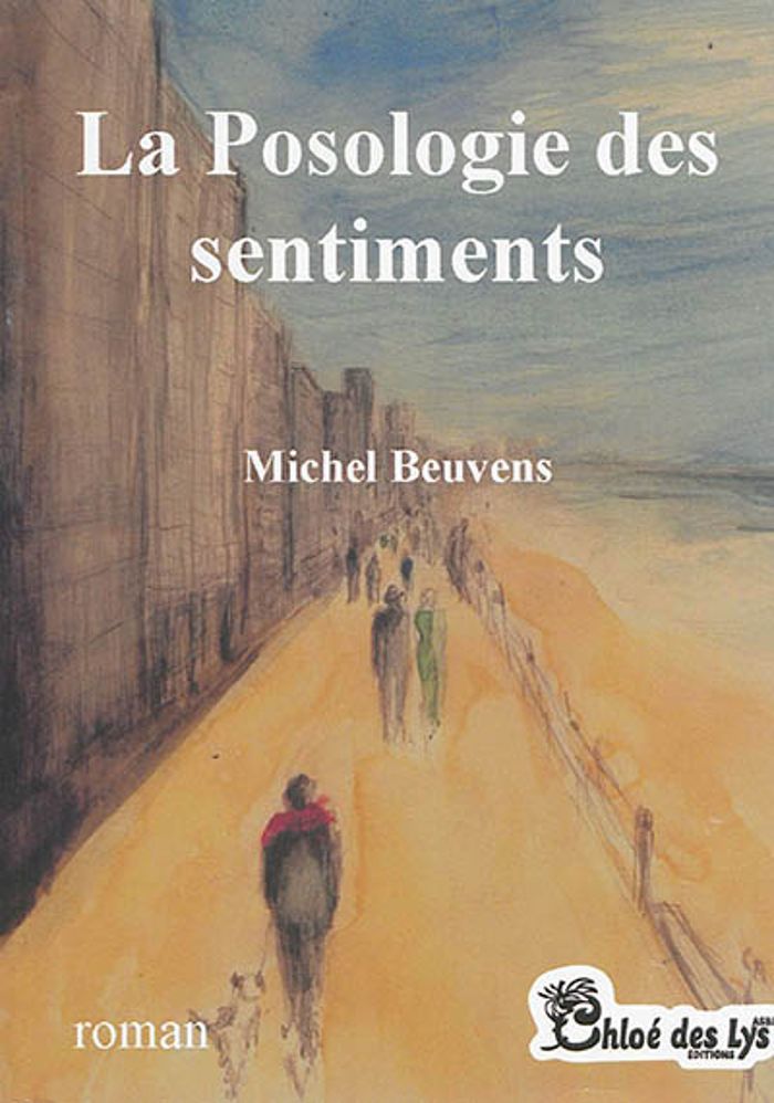 Couverture du livre « LA POSOLOGIE DES SENTIMENTS » de Michel Beuvens, librairie Les Contes Infusés à Corte