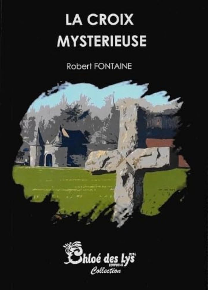 Couverture du livre « LA CROIX MYSTERIEUSE », librairie Les Contes Infusés à Corte