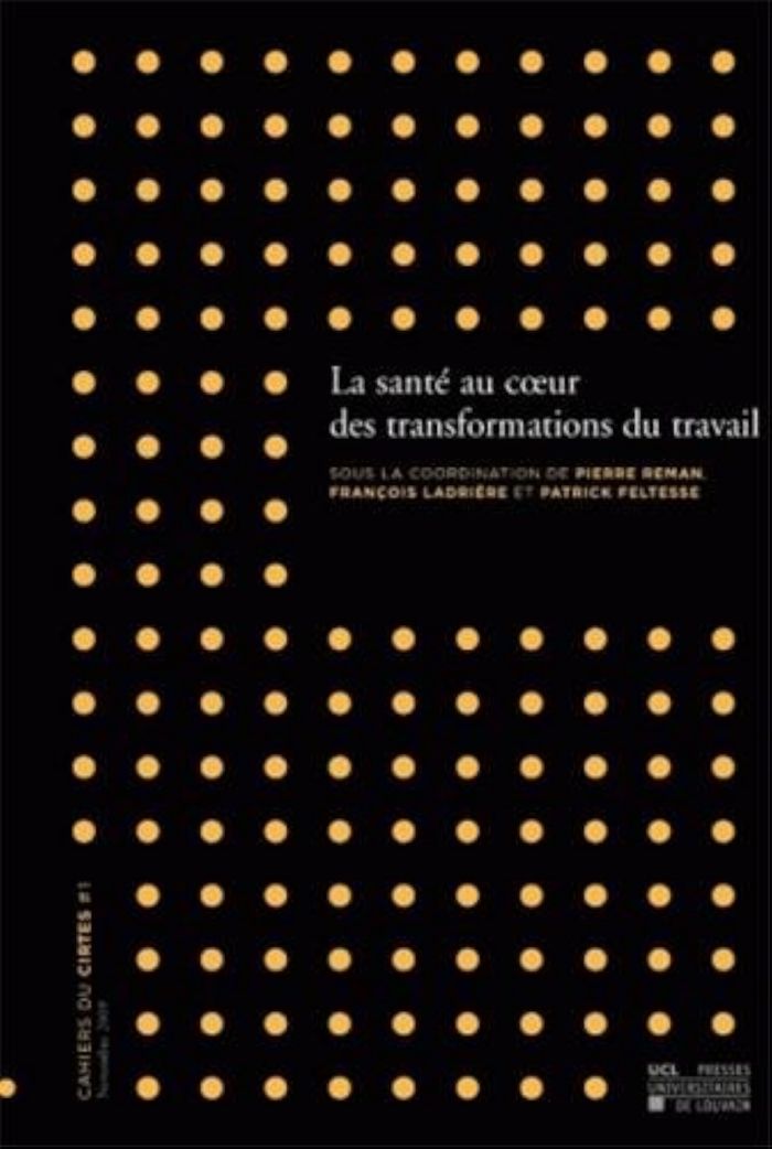 Couverture du livre « LA SANTE AU COEUR DES TRANSFORMATIONS DU TRAVAIL » de Reman, librairie Les Contes Infusés à Corte
