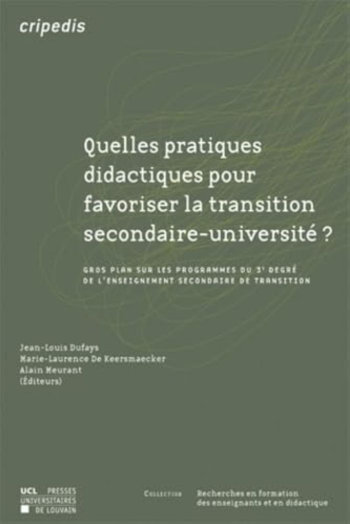 Couverture du livre « QUELLES PRATIQUES DIDACTIQUES POUR FAVORISER LA TRANSITION SECONDAIRE-UNIVERSITE? », librairie Les Contes Infusés à Corte