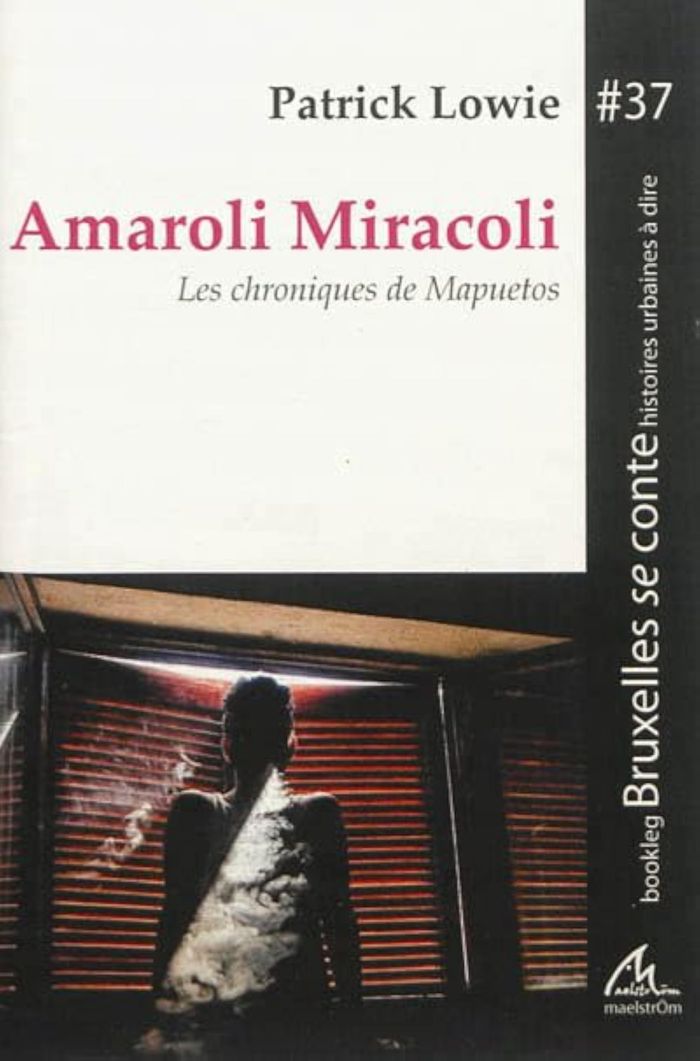 Couverture du livre « LES CHRONIQUES DE MAPUETOS. VOLUME 1, AMAROLI MIRACOLI » de Patrick Lowie, librairie Les Contes Infusés à Corte