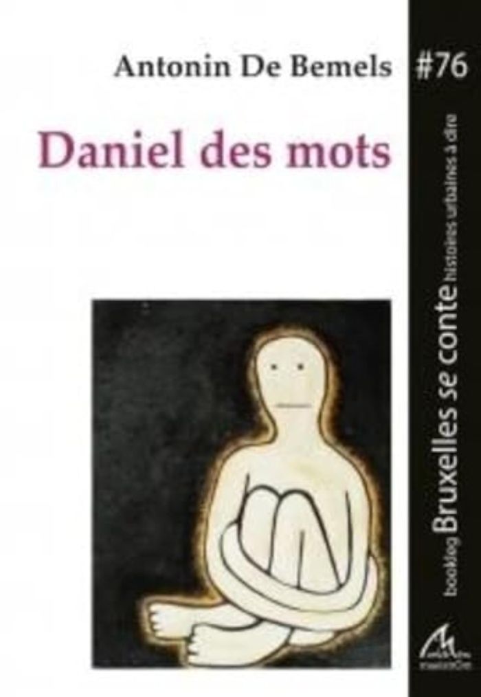 Couverture du livre « DANIEL DES MOTS » de De Bemels Antonin, librairie Les Contes Infusés à Corte