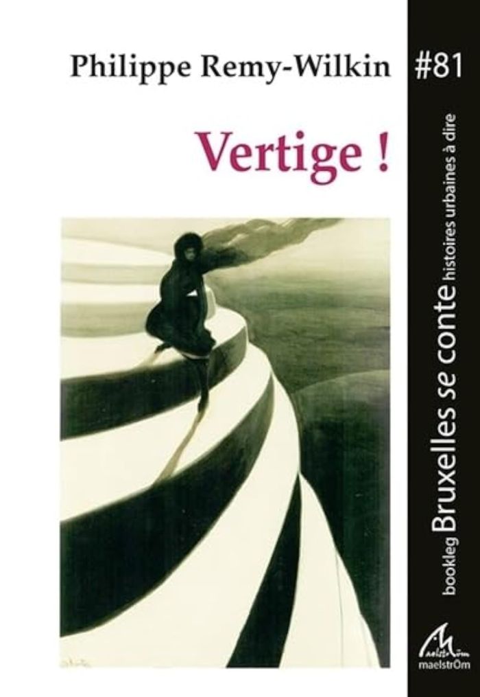 Couverture du livre « VERTIGE! - BRUXELLES SE CONTE #81 » de Philippe Remy-Wilkin, librairie Les Contes Infusés à Corte