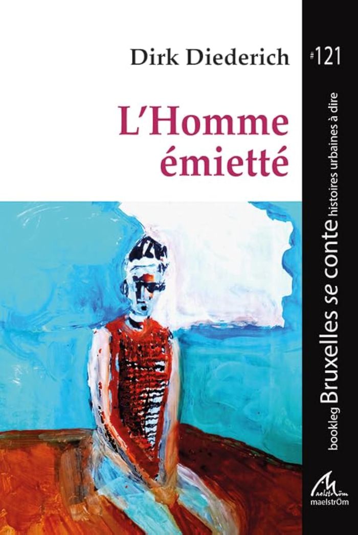 Couverture du livre « LHOMME EMIETTE » de Dirk Diederich, librairie Les Contes Infusés à Corte