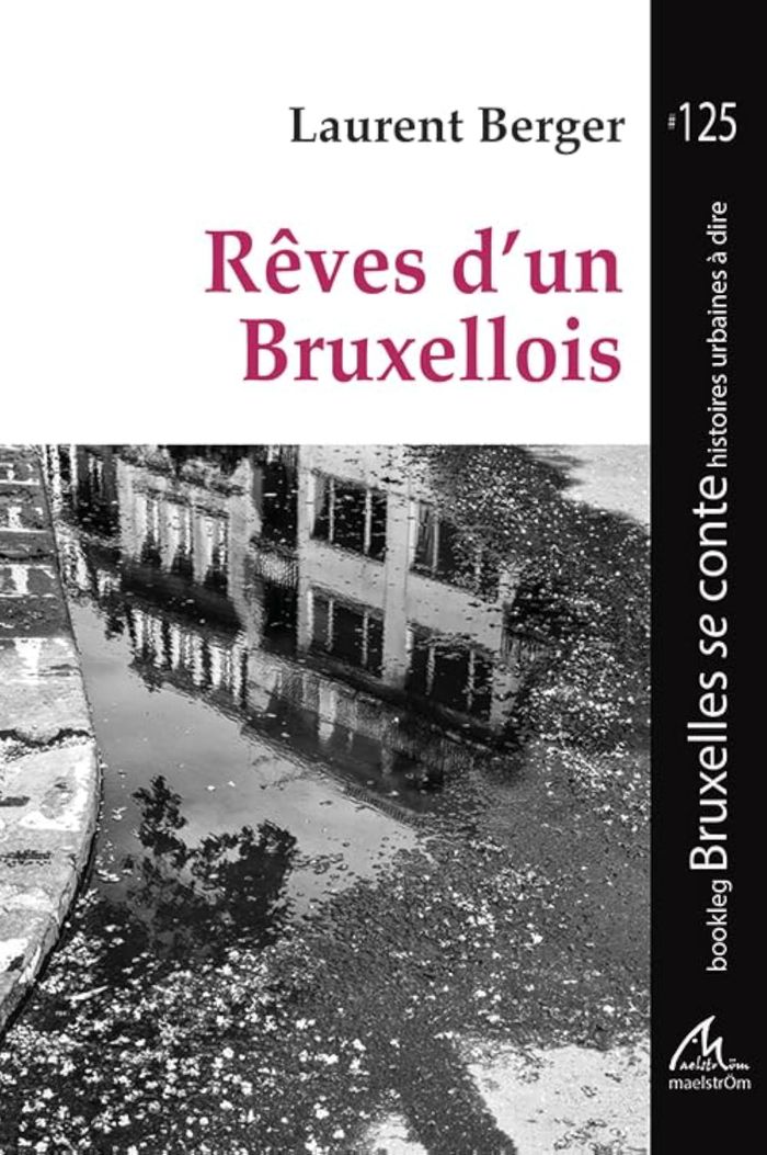 Couverture du livre « REVES DUN BRUXELLOIS » de Laurent Berger, librairie Les Contes Infusés à Corte