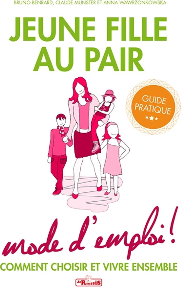 Couverture du livre « JEUNE FILLE AU PAIR - MODE D'EMPLOI ! » de Bernard/munster, librairie Les Contes Infusés à Corte