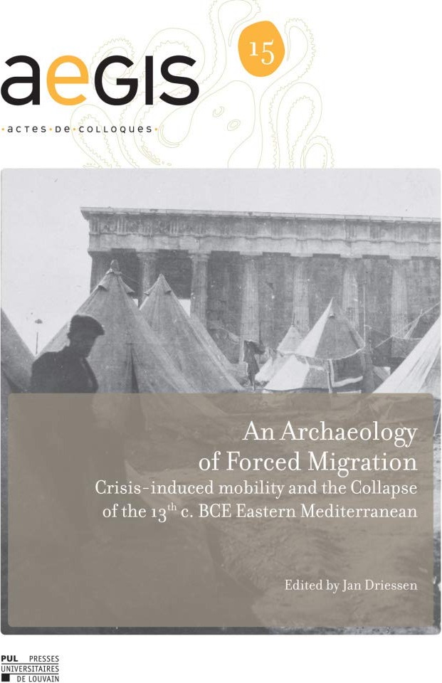 Couverture du livre « ARCHAEOLOGY OF FORCED MIGRATION CRISIS-INDUCED MOBILITY AND THE COLLAPSE OF THE 13TH C. BCE EASTERN », librairie Les Contes Infusés à Corte