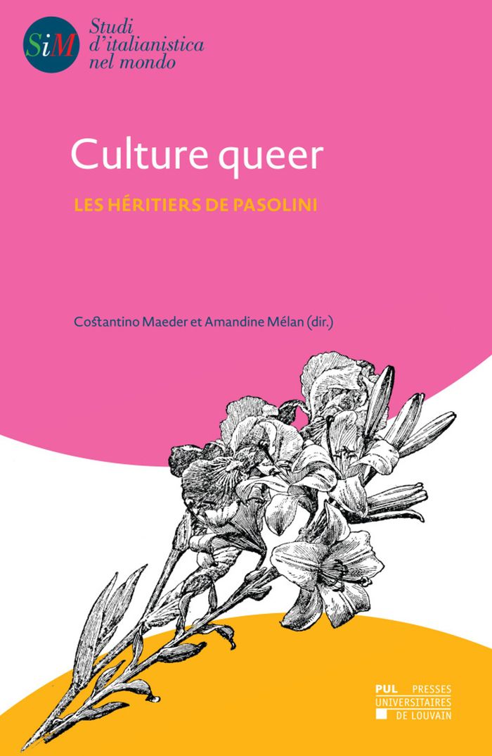 Couverture du livre « CULTURE QUEER - LES HERITIERS DE PASOLINI » de Costantino Maeder, librairie Les Contes Infusés à Corte