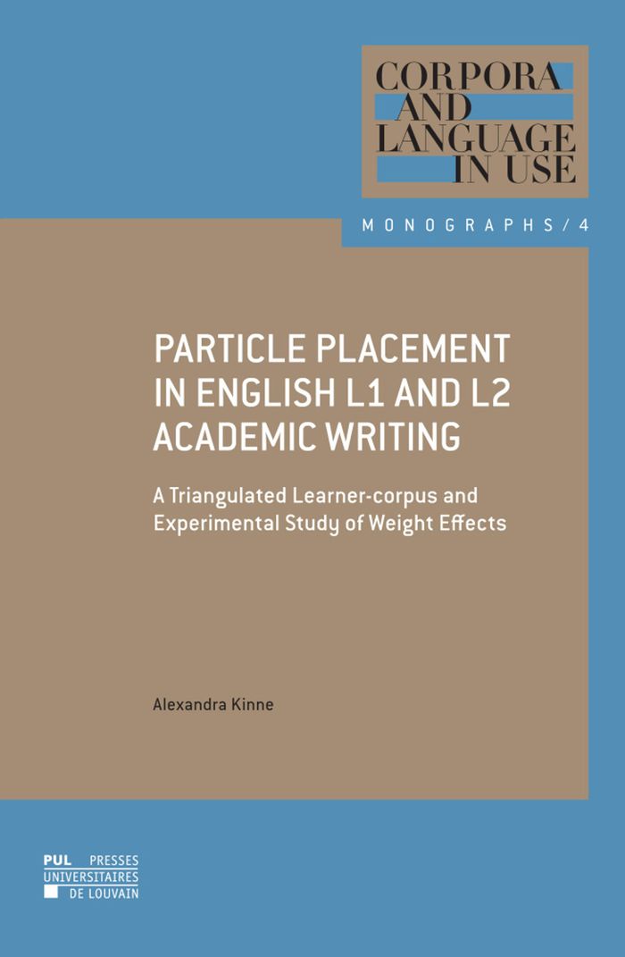 Couverture du livre « PARTICLE PLACEMENT IN ENGLISH L1 AND L2 ACADEMIC WRITING - A TRIANGULATED LEARNER-CORPUS AND EXPERIM », librairie Les Contes Infusés à Corte