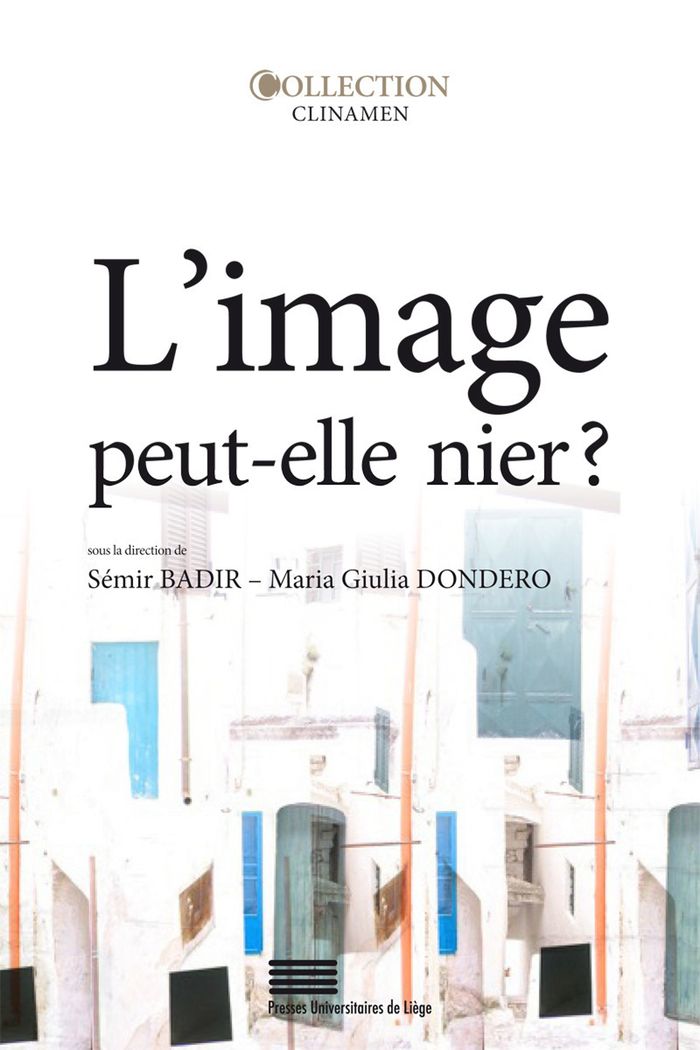Couverture du livre « L'IMAGE PEUT-ELLE NIER ? » de Semir Badir, librairie Les Contes Infusés à Corte