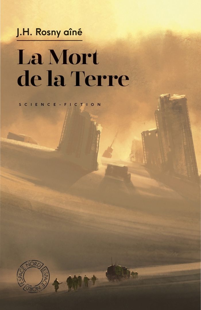 Couverture du livre « La mort de la Terre » de J.-H. Rosny aîné, librairie Les Contes Infusés à Corte