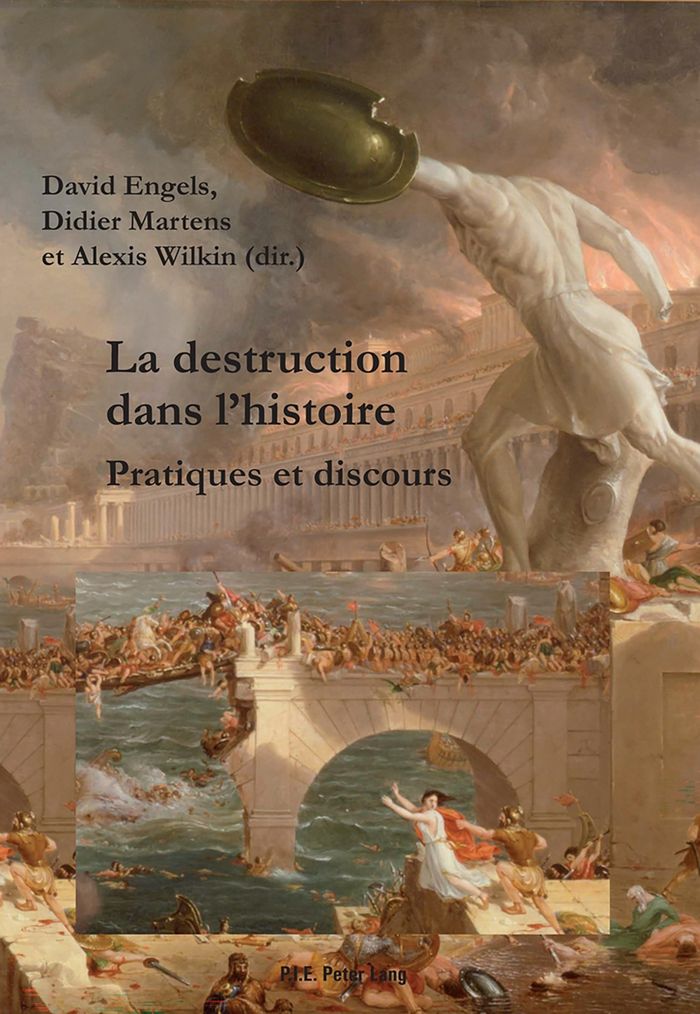 Couverture du livre « LA DESTRUCTION DANS L'HISTOIRE - PRATIQUES ET DISCOURS » de Didier Martens, librairie Les Contes Infusés à Corte