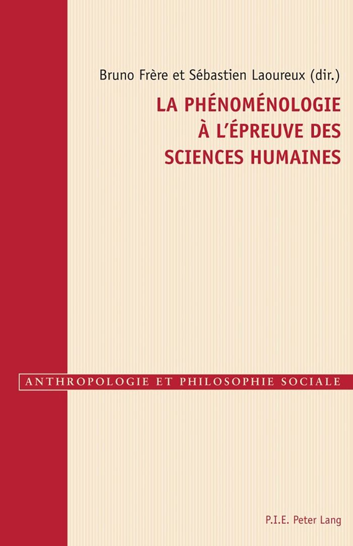 Couverture du livre « LA PHENOMENOLOGIE A L'EPREUVE DES SCIENCES HUMAINES » de Bruno Frere, librairie Les Contes Infusés à Corte