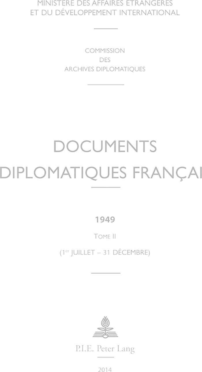 Couverture du livre « DOCUMENTS DIPLOMATIQUES FRANCAIS - 1949 - TOME II (1ER JUILLET - 31 DECEMBRE) » de Ministere Des Affair, librairie Les Contes Infusés à Corte