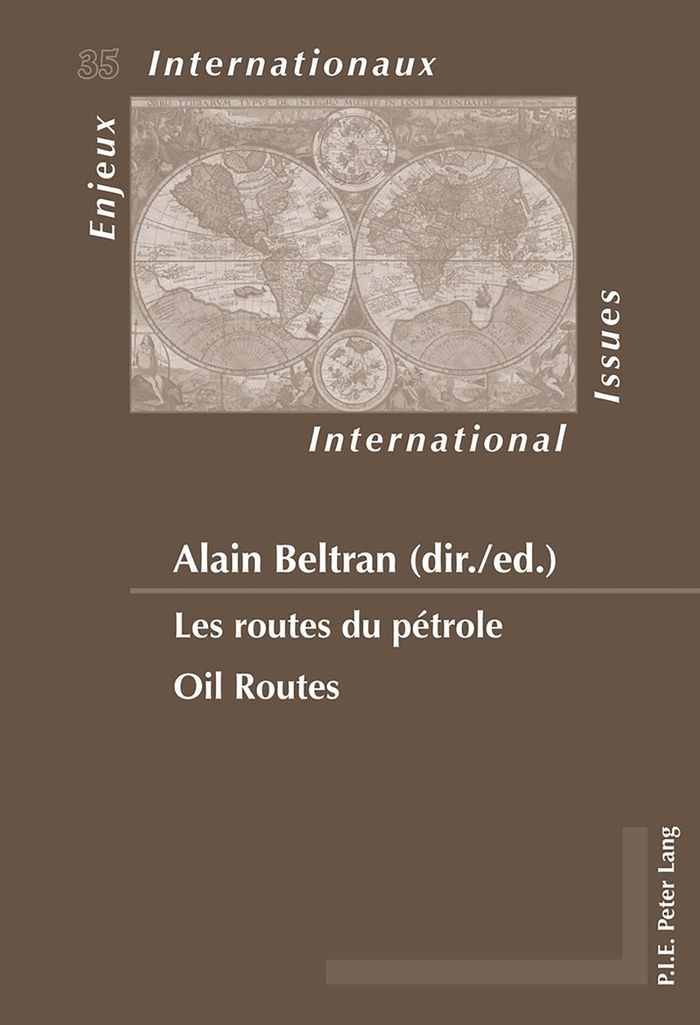Couverture du livre « LES ROUTES DU PETROLE OIL ROUTES » de Alain Beltran, librairie Les Contes Infusés à Corte