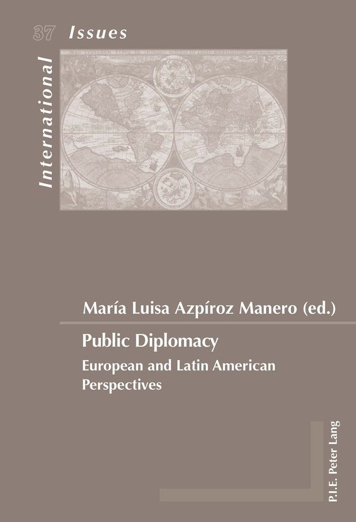 Couverture du livre « PUBLIC DIPLOMACY - EUROPEAN AND LATIN AMERICAN PERSPECTIVES » de Azpiroz Manero M L., librairie Les Contes Infusés à Corte