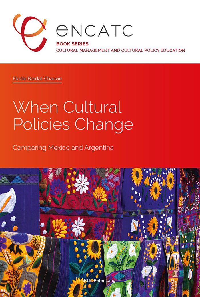 Couverture du livre « WHEN CULTURAL POLICIES CHANGE - COMPARING MEXICO AND ARGENTINA », librairie Les Contes Infusés à Corte