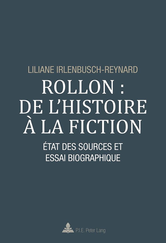 Couverture du livre « ROLLON : DE L'HISTOIRE A LA FICTION - ETAT DES SOURCES ET ESSAI BIOGRAPHIQUE » de L Irlenbusch-Reynard, librairie Les Contes Infusés à Corte