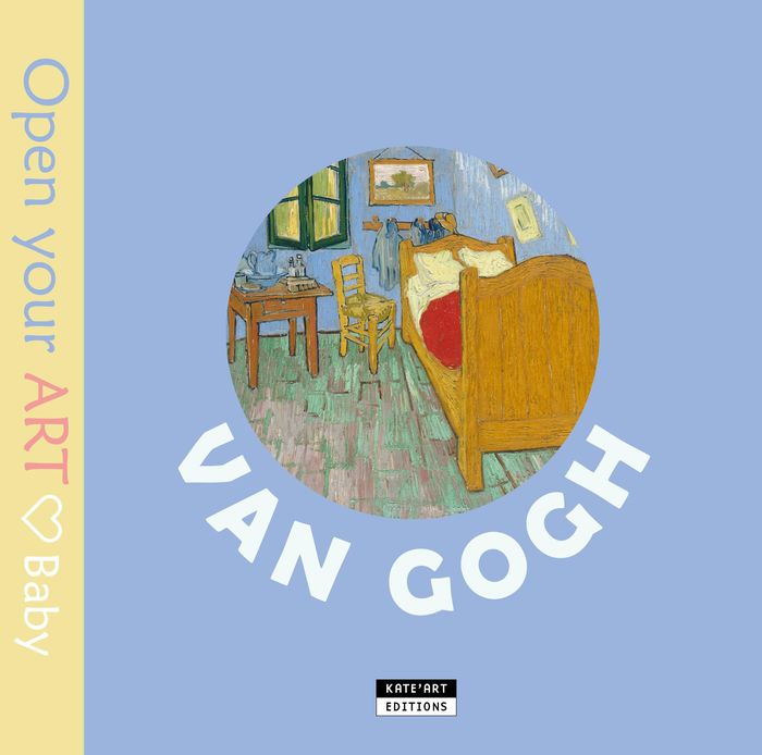 Couverture du livre « VAN GOGH : OPEN YOUR ART - BABY. » de Catherine De Duve, librairie Les Contes Infusés à Corte