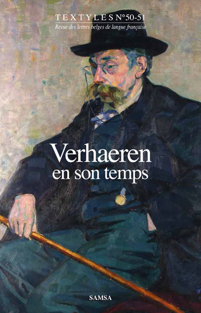 Couverture du livre « VERHAEREN EN SON TEMPS - TEXTYLES 50-51 » de Jean-Pierre Bertrand, librairie Les Contes Infusés à Corte