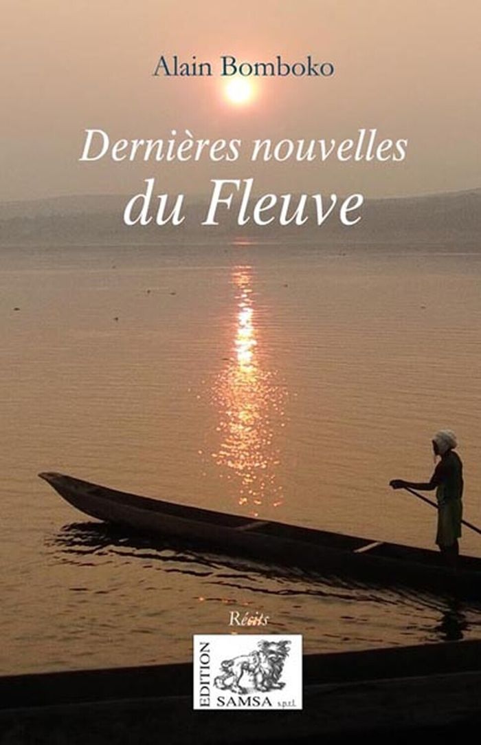 Couverture du livre « DERNIERES NOUVELLES DU FLEUVE » de Alain Bomboko, librairie Les Contes Infusés à Corte