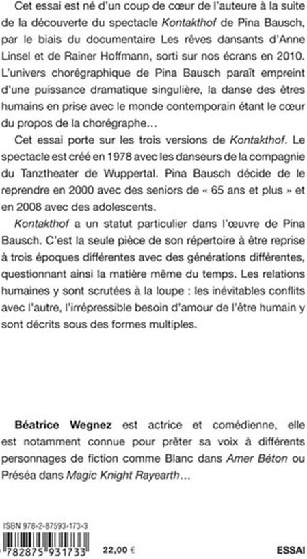 Quatrième de couverture de « LE KONTAKTHOF DE PINA BAUSCH - FEMININ-MASCULIN, LE LABYRINTHE DES RELATIONS HUMAINES »