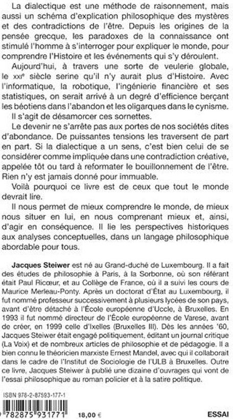 Quatrième de couverture de « LA DIALECTIQUE A L'EPREUVE DU XXIE SIECLE »