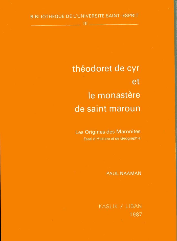 Couverture du livre « THEODORET DE CYR ET LE MONASTERE DE SAINT MAROUN » de Paul Naaman, librairie Les Contes Infusés à Corte