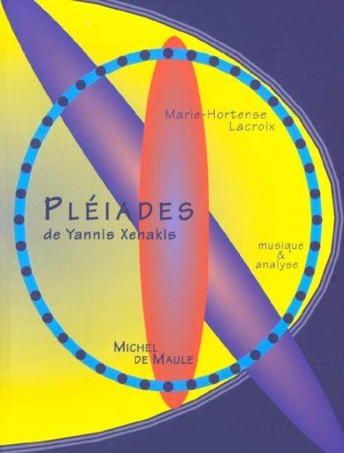 Couverture du livre « PLEIADES DE YANNIS XENAKIS (LES) » de Lacroix, librairie Les Contes Infusés à Corte