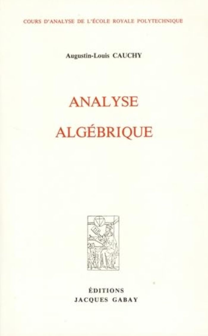 Couverture du livre « ANALYSE ALGEBRIQUE » de Cauchy A.-L., librairie Les Contes Infusés à Corte