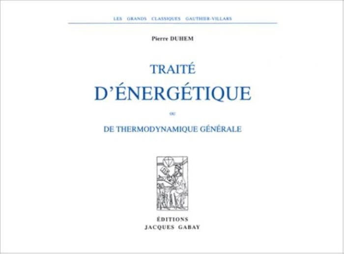 Couverture du livre « TRAITE D'ENERGETIQUE OU DE THERMODYNAMIQUE GENERALE (2 VOL EN 1) » de Duhem Pierre, librairie Les Contes Infusés à Corte