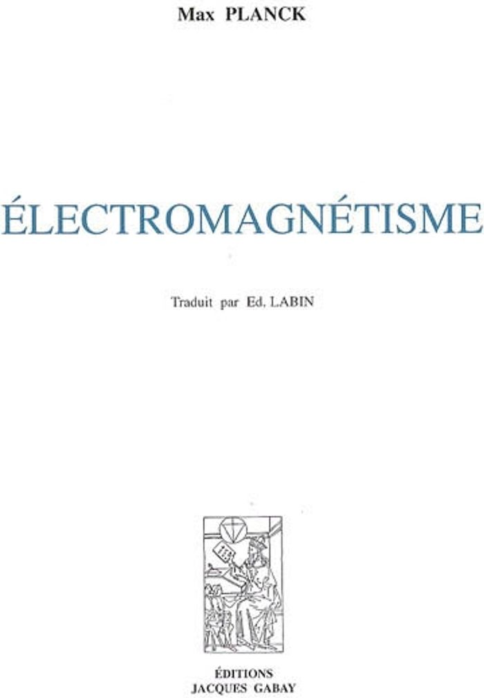 Couverture du livre « ELECTROMAGNETISME » de Planck Max, librairie Les Contes Infusés à Corte