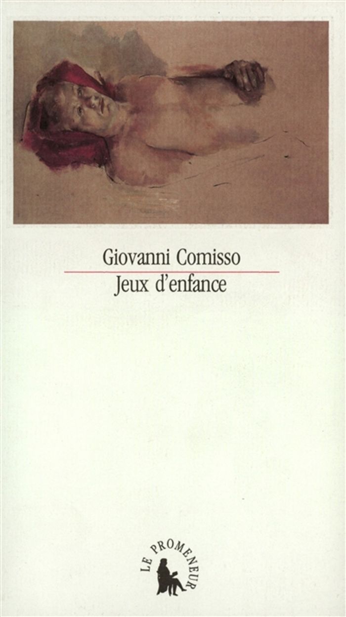 Couverture du livre « JEUX D'ENFANCE » de Giovanni Comisso, librairie Les Contes Infusés à Corte