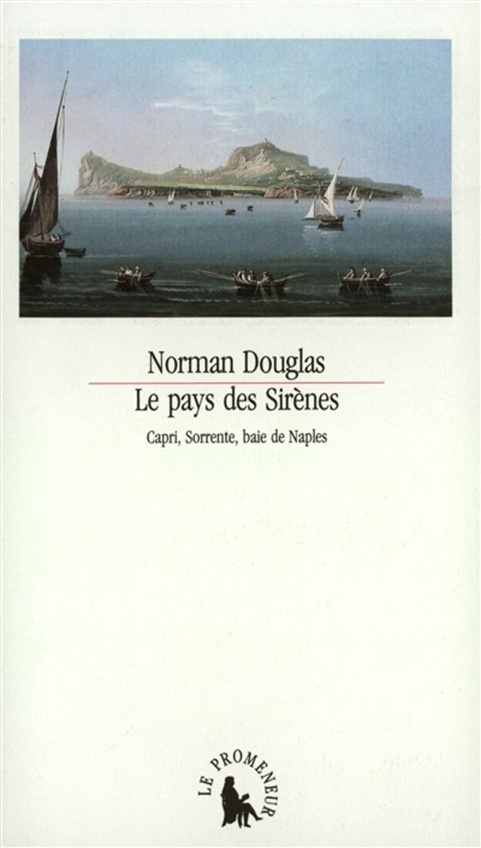 Couverture du livre « LE PAYS DES SIRENES - CAPRI, SORRENTE, BAIE DE NAPLES », librairie Les Contes Infusés à Corte