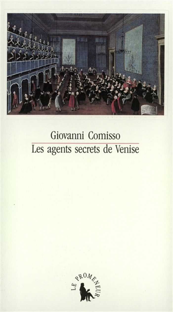 Couverture du livre « LES AGENTS SECRETS DE VENISE - (1705-1797) » de Giovanni Comisso, librairie Les Contes Infusés à Corte