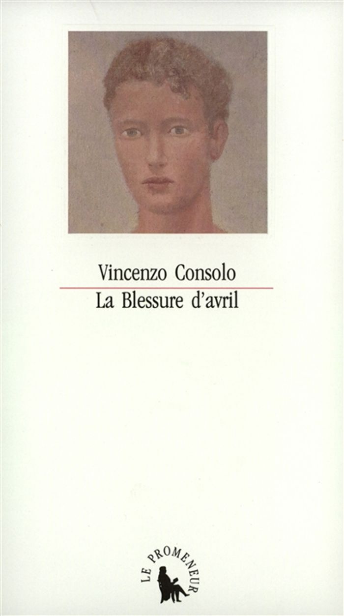 Couverture du livre « LA BLESSURE D'AVRIL » de Vincenzo Consolo, librairie Les Contes Infusés à Corte
